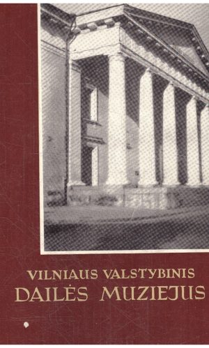 Vilniaus valstybinis dailės muziejus - P. Gudynas, V. Uloza