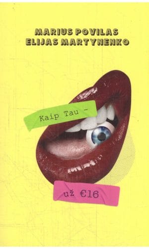 Kaip tau – už €16 - Marius Povilas Elijas Martynenko