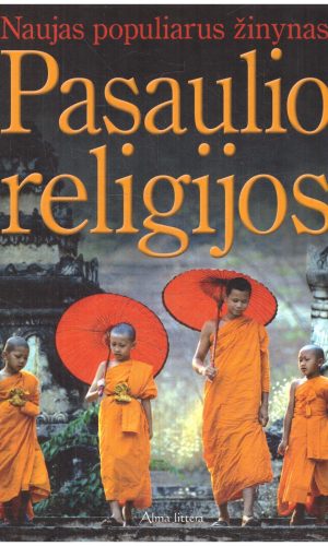 Pasaulio religijos. Naujas populiarus žinynas - Christopher Partridge