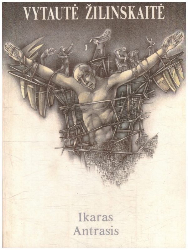 Ikaras antrasis - Vytautė Žilinskaitė