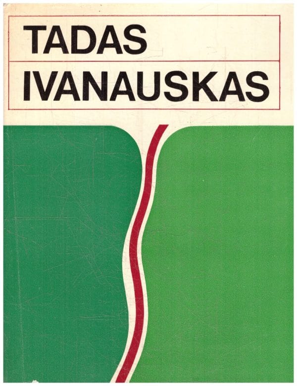 Tadas Ivanauskas: gyvenimas ir veikla - Rimantas Budrys, Janina Prūsaitė