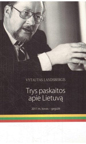 Trys paskaitos apie Lietuvą - Vytautas Landsbergis