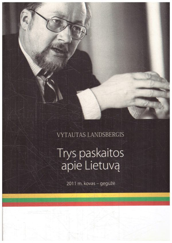 Trys paskaitos apie Lietuvą - Vytautas Landsbergis