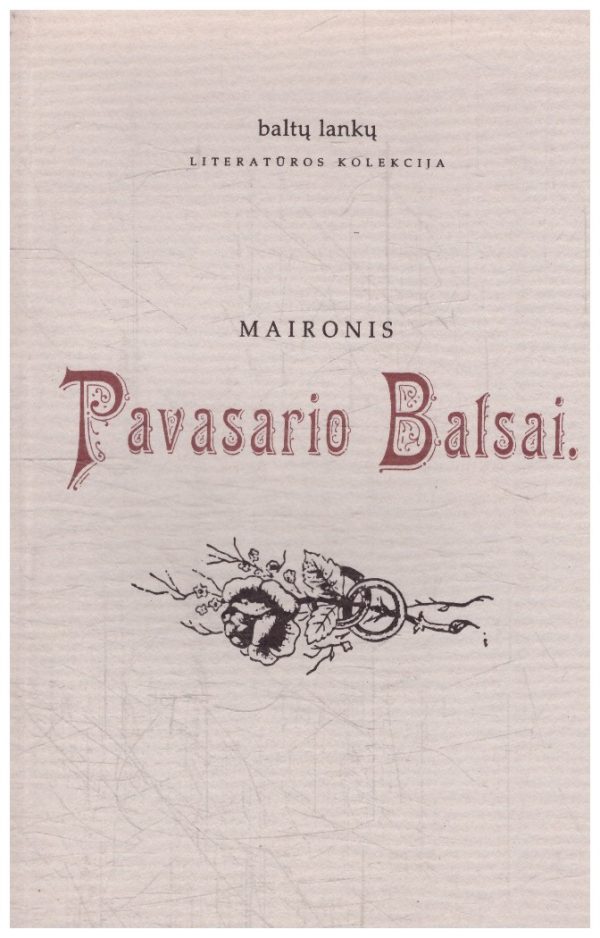 Pavasario Balsai - Maironis