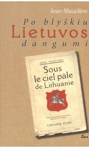 Po blyškiu Lietuvos dangumi - Jean Mauclere