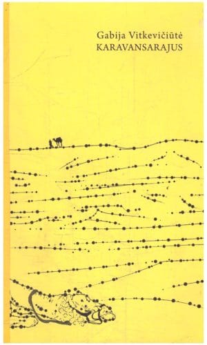 Karavansarajus - Gabija Vitkevičiūtė