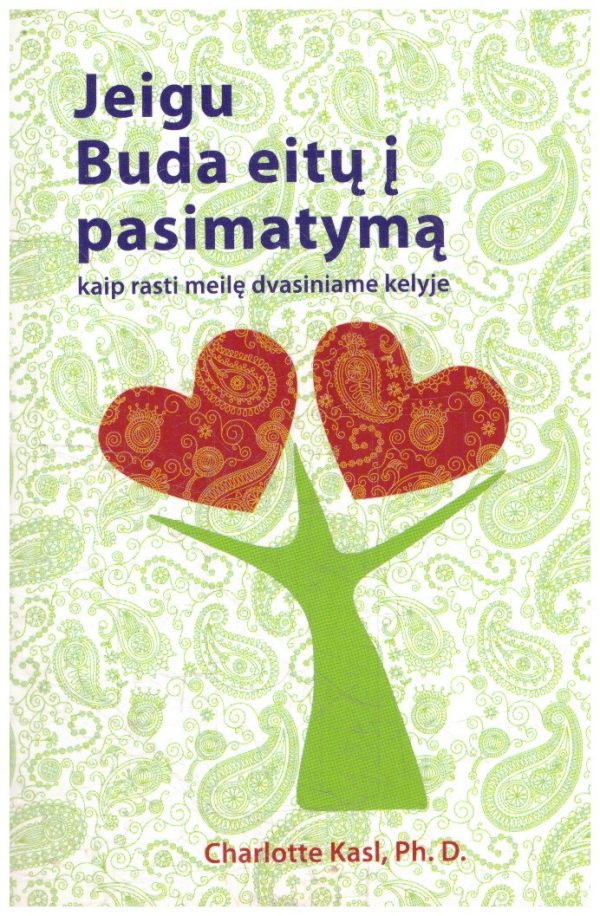 Jeigu Buda eitų į pasimatymą - Charlotte Kasl