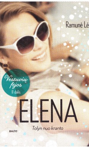 Elena. Vestuvių fėjos (2) - Ramunė Lė