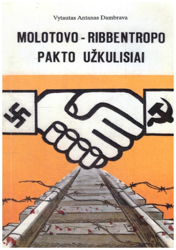 Molotovo-Ribentropo pakto užkulisiai - Vytautas Antanas Dambrava