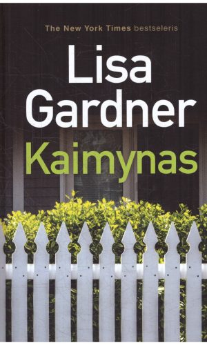 Kaimynas - Lisa Gardner