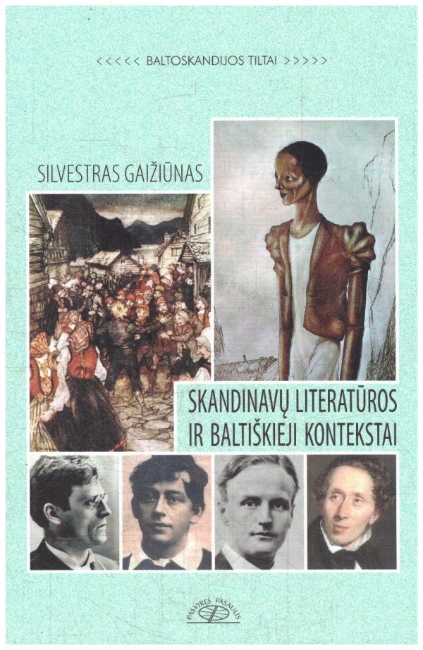 Skandinavų literatūros ir baltiškieji kontekstai - Silvestras Gaižiūnas