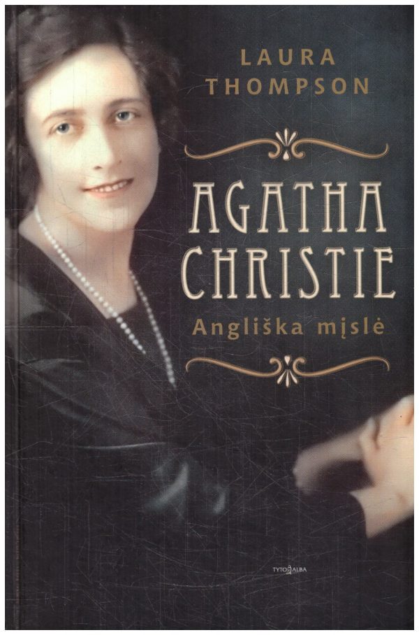 Agatha Christie. Angliška mįslė - Laura Thompson