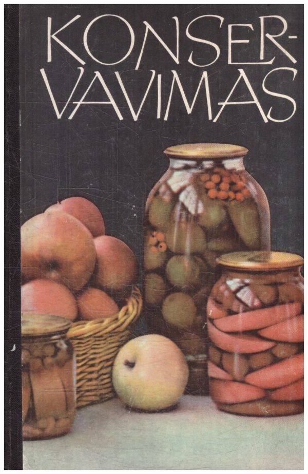 Konservavimas (namų sąlygomis) - E. Drąsutienė