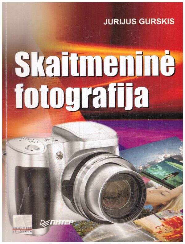 Skaitmeninė fotografija - Jurijus Gurskis