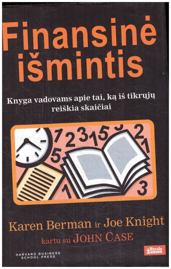 Finansinė išmintis - Karen Berman, John Case, Joe Knight