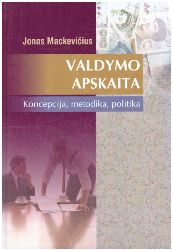 Valdymo apskaita. Koncepcija, metodika, praktika - Jonas Mackevičius