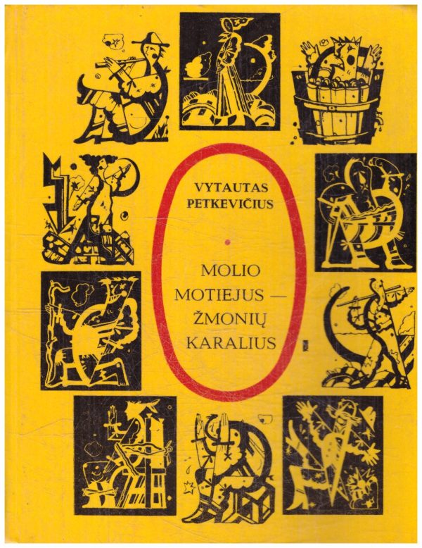 Molio Motiejus-žmonių karalius - Vytautas Petkevičius