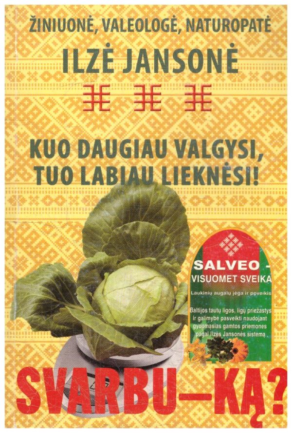 Kuo daugiau valgysi, tuo labiau lieknėsi! - Ilzė Jansonė