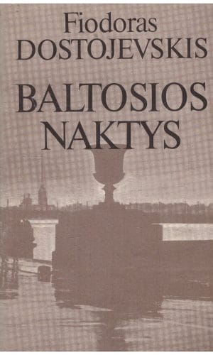 Baltosios naktys - Fiodoras Dostojevskis