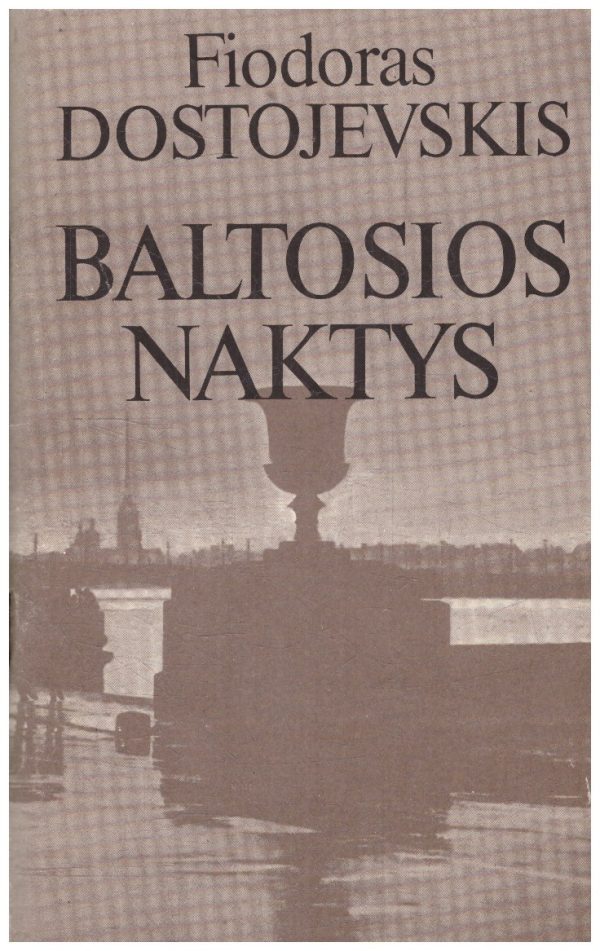 Baltosios naktys - Fiodoras Dostojevskis