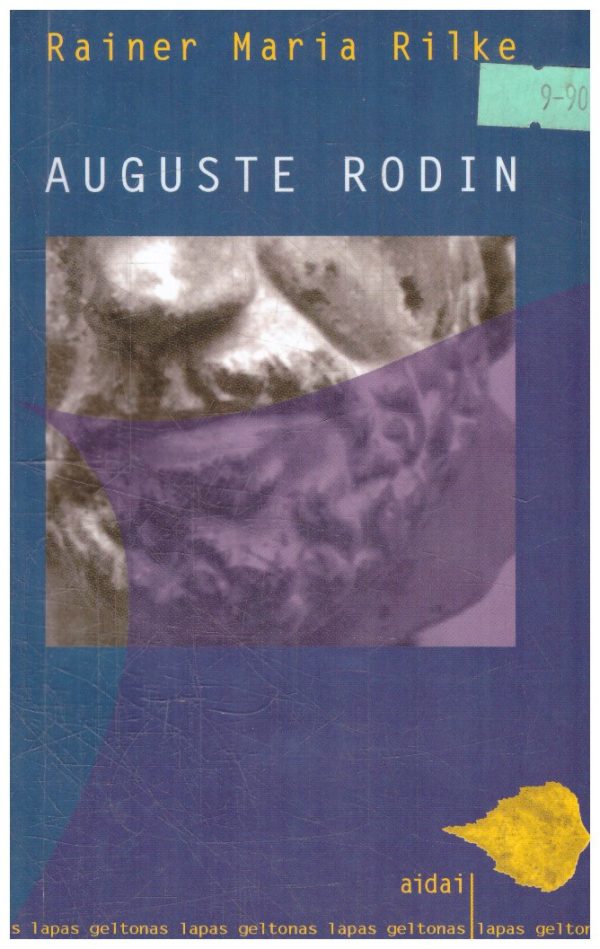 Auguste Rodin - Rainer Maria Rilke