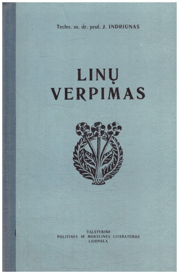 Linų verpimas - J. Indriūnas