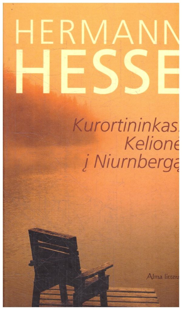 Kurortininkas. Kelionė į Niurnbergą - Hermann Hesse