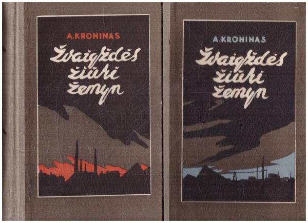 Žvaigždės žiūri žemyn (1,2 tomai) - A. Kroninas