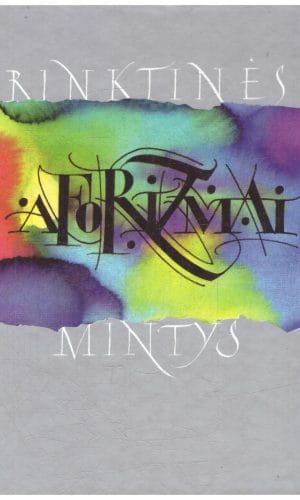 Rinktinės mintys. Aforizmai