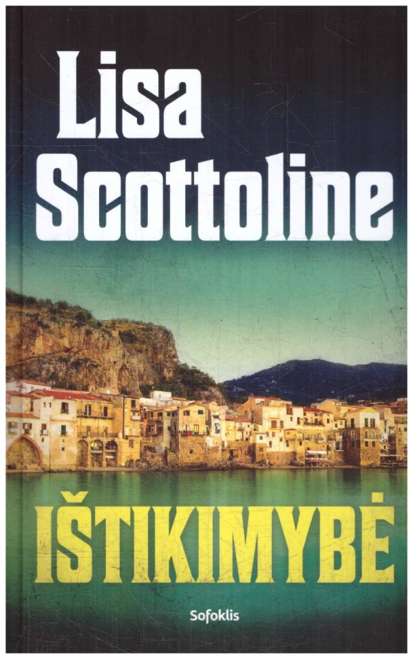 Ištikimybė - Lisa Scottoline