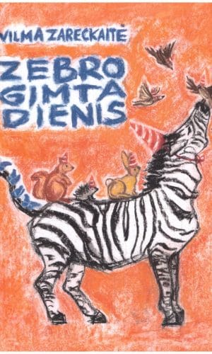 Zebro gimtadienis - Vilma Zareckaitė