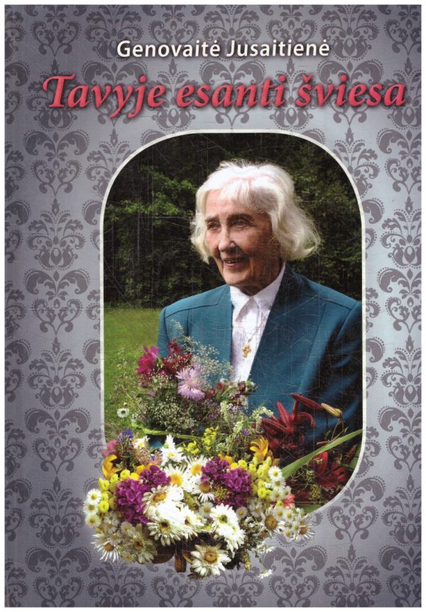 Tavyje Esanti Šviesa - Genovaitė Jusaitienė (su autorės dedikacija)