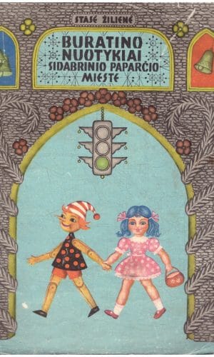 Buratino nuotykiai Sidabrinio paparčio mieste - Stasė Žilienė