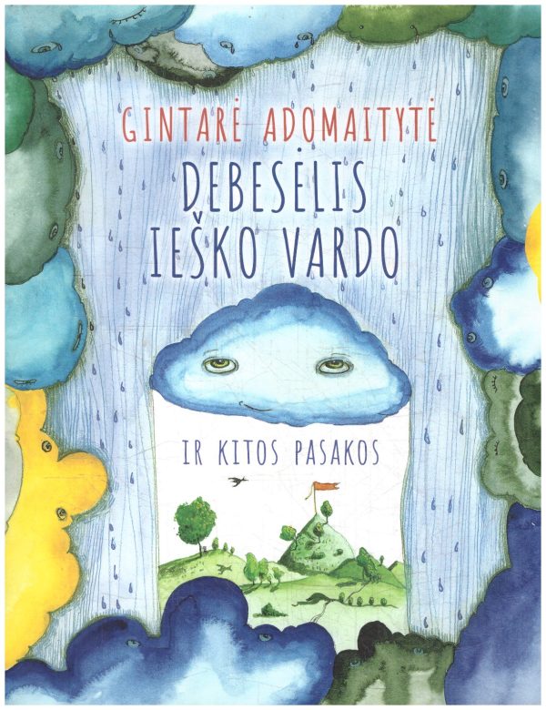 Debesėlis ieško vardo ir kitos pasakos - Gintarė Adomaitytė