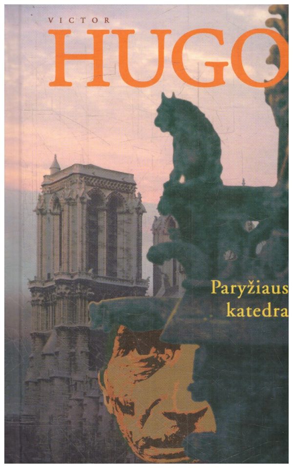 Paryžiaus katedra - Victor Hugo