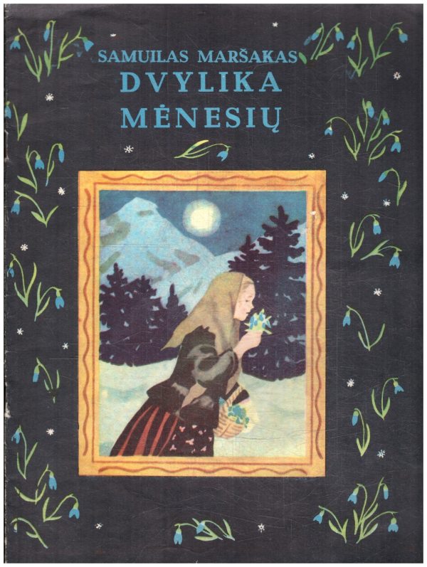 Dvylika mėnesių - Samuilas Maršakas