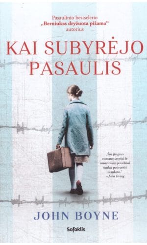 Kai subyrėjo pasaulis - John Boyne