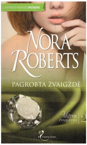 Pagrobta žvaigždė. Mitros žvaigždės (2) - Nora Roberts