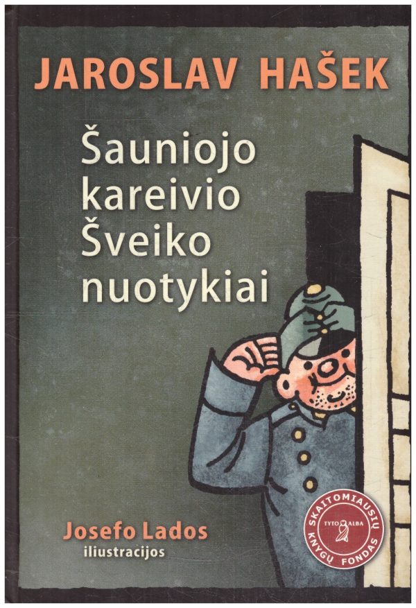 Šauniojo kareivio Šveiko nuotykiai - Jaroslav Hašek