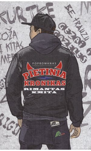 Pietinia kronikas - Rimantas Kmita