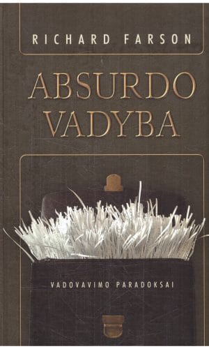 Absurdo vadyba - Richard Farson