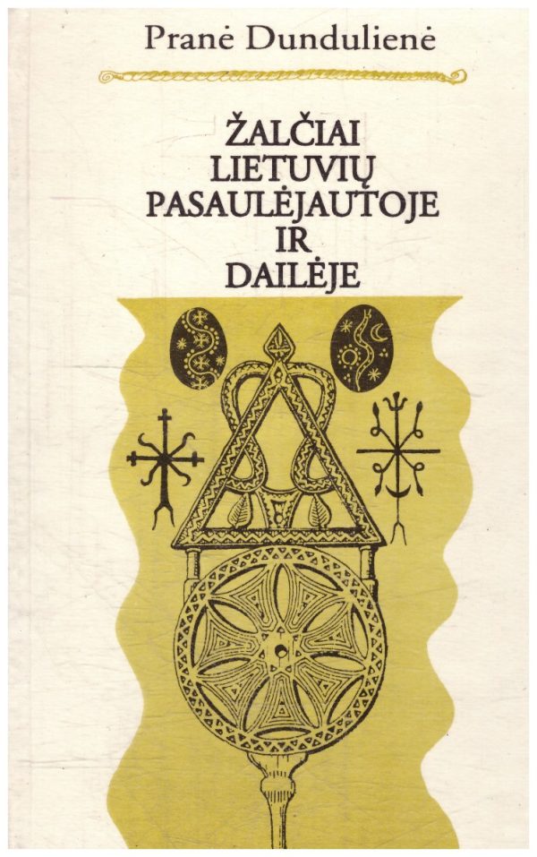 Žalčiai lietuvių pasaulėjautoje ir dailėje - Pranė Dundulienė