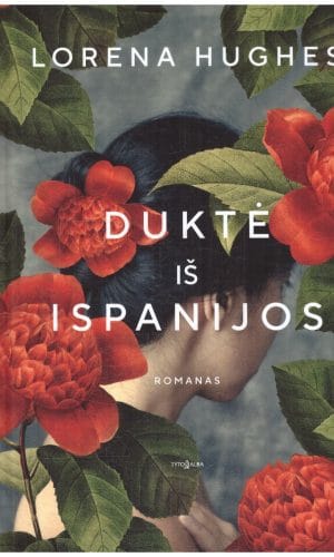 Duktė iš Ispanijos - Lorena Hughes