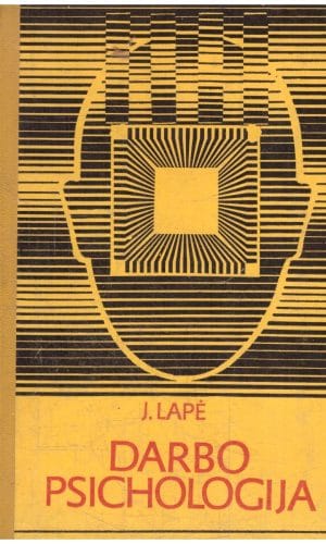 Darbo psichologija - J. Lapė