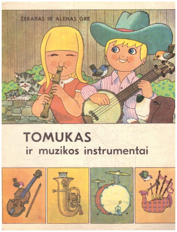 Tomukas ir muzikos instrumentai - Žeraras Gre, Alenas Gre