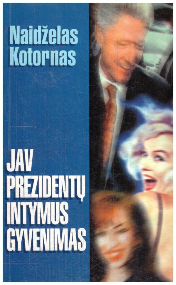 JAV prezidentų intymus gyvenimas - Naidželas Kotornas