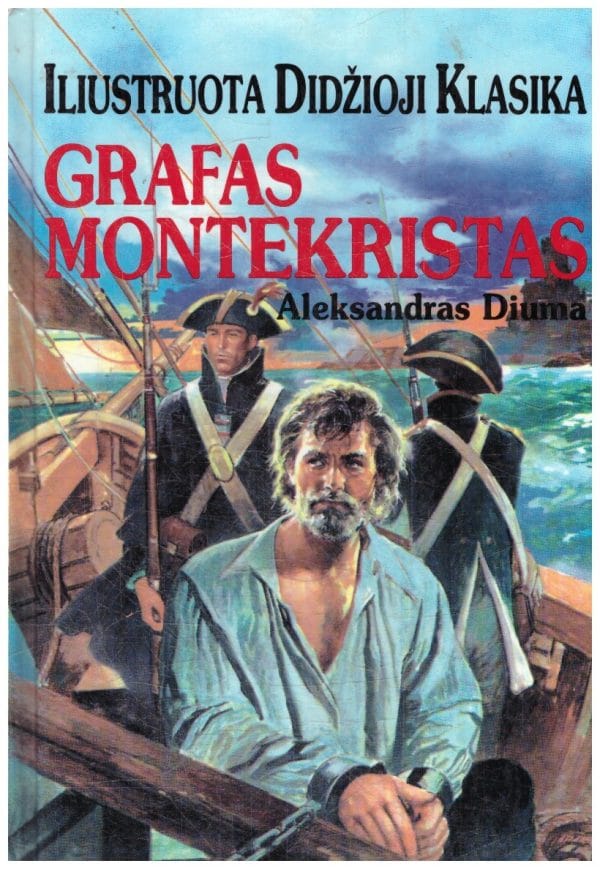 Grafas Montekristas. Iliustruota Didžioji Klasika (18) - Aleksandras Diuma