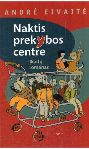 Naktis prekybos centre - Andrė Eivaitė