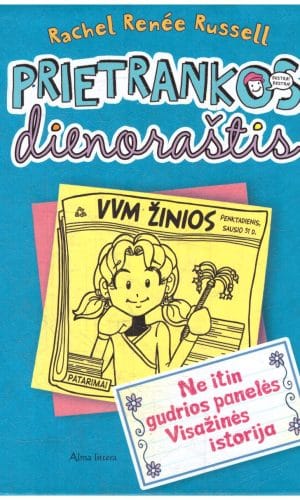 Prietrankos dienoraštis (5). Ne itin gudrios panelės Visažinės istorija - Rachel Renée Russell