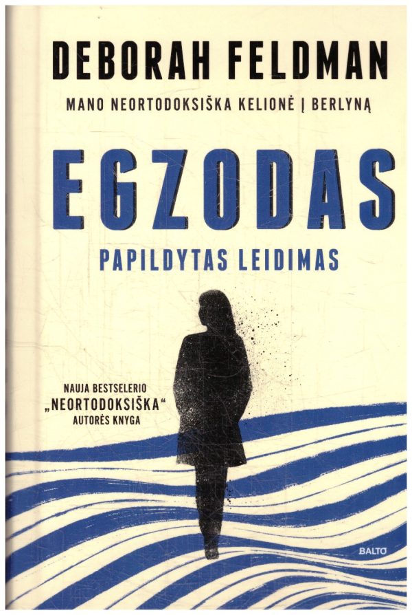 Egzodas: mano neortodoksiška kelionė į Berlyną - Deborah Feldman